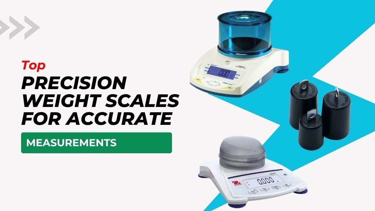Top Precision Weight Scales for Accurate Measurements