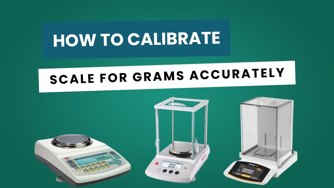 How to Calibrate a Scale for Grams Accurately